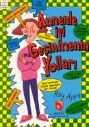 Annenle İyi Geçinmenin Yolları                                                                                                                                                                                                                                 