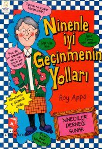 Ninenle İyi Geçinmenin Yolları                                                                                                                                                                                                                                 