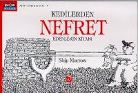 Kedilerden Nefret Edenlerin Kitabı                                                                                                                                                                                                                             