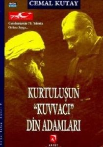 Kurtuluşun Kuvvacı Din Adamları                                                                                                                                                                                                                                