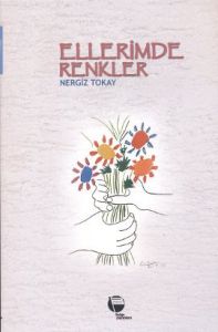 Ellerimde Renkler                                                                                                                                                                                                                                              