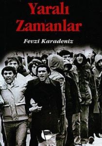 Yaralı Zamanlar                                                                                                                                                                                                                                                