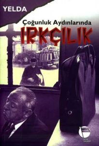 Çoğunluk Aydınlarında Irkçılık                                                                                                                                                                                                                                 