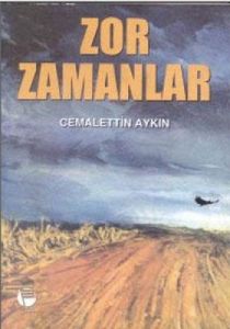 Zor Zamanlar                                                                                                                                                                                                                                                   