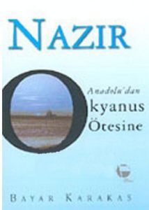 Nazır Anadolu’dan Okyanus Ötesine                                                                                                                                                                                                                              