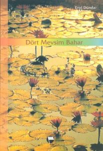 Dört Mevsim Bahar                                                                                                                                                                                                                                              