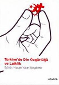 Türkiye’de Din Özgürlüğü ve Laiklik                                                                                                                                                                                                                            