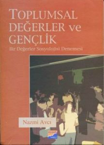Toplumsal Değerler ve Gençlik Bir Değerler Sosyolo                                                                                                                                                                                                             