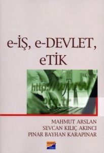 E-İş, E-Devlet, Etik                                                                                                                                                                                                                                           