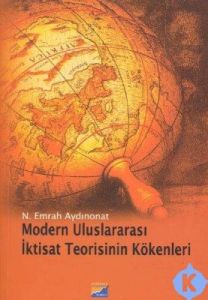 Modern Uluslararası İktisat Teorisinin Kökenleri                                                                                                                                                                                                               