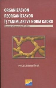 Organizasyon Reorganizasyon İş Tanımları ve Norm K                                                                                                                                                                                                             