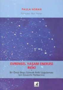 Evrensel Yaşam Enerjisi - Reiki                                                                                                                                                                                                                                