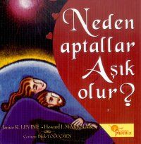Neden Aptallar Aşık Olur?                                                                                                                                                                                                                                      