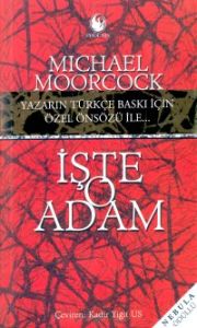 İşte O Adam                                                                                                                                                                                                                                                    