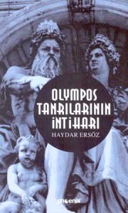 Olympos Tanrılarının İntiharı                                                                                                                                                                                                                                  