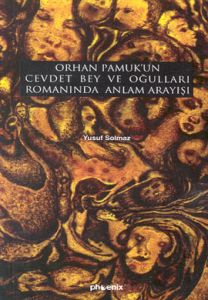 Orhan Pamuk’un Cevdet Bey ve Oğulları Romanında An                                                                                                                                                                                                             