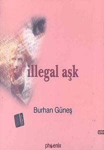 İllegal Aşk                                                                                                                                                                                                                                                    