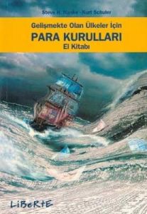 Gelişmekte Olan Ülkeler İçin Para Kurulları El Kit                                                                                                                                                                                                             
