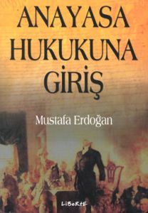 Anayasa Hukukuna Giriş                                                                                                                                                                                                                                         