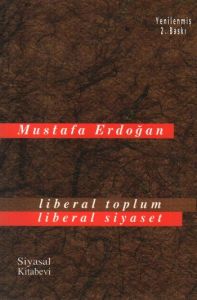 Liberal Toplum Liberal Siyaset                                                                                                                                                                                                                                 