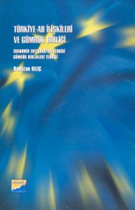 Türkiye-AB İlişkileri ve Gümrük Birliği Ekonomik E                                                                                                                                                                                                             