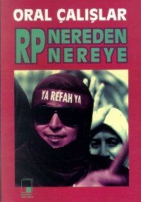 Refah Partisi Nereden Nereye                                                                                                                                                                                                                                   