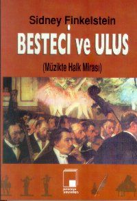 Besteci ve Ulus Müzikte Halk Mirası                                                                                                                                                                                                                            