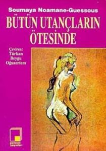 Bütün Utançların Ötesinde                                                                                                                                                                                                                                      