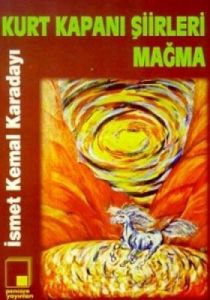 Kurt Kapanı Şiirleri Mağma                                                                                                                                                                                                                                     