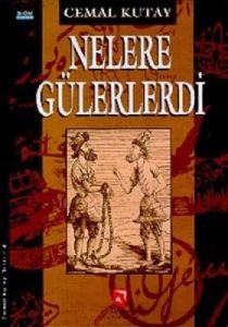Nelere Gülerlerdi                                                                                                                                                                                                                                              