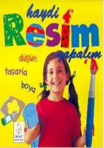 Haydi Resim Yapalım Düşün  Tasarla Boya                                                                                                                                                                                                                        