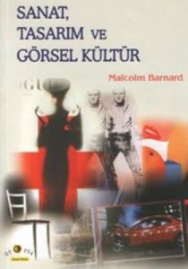 Sanat, Tasarım ve Görsel Kültür                                                                                                                                                                                                                                