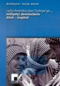 Latin Amerika’dan Türkiye’ye... Milliyetçi Devrimc                                                                                                                                                                                                             