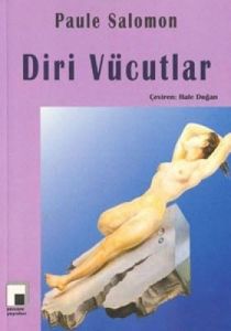 Diri Vücutlar                                                                                                                                                                                                                                                  