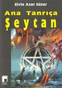 Ana Tanrıça Şeytan                                                                                                                                                                                                                                             