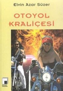 Otoyol Kraliçesi                                                                                                                                                                                                                                               