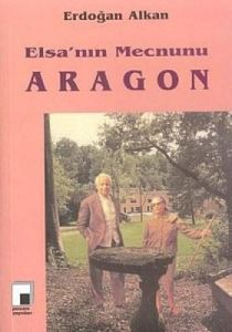 Elsa’nın Mecnunu Aragon                                                                                                                                                                                                                                        