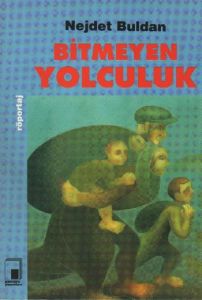 Bitmeyen Yolculuk Kürt Kaçış Öyküleri                                                                                                                                                                                                                          