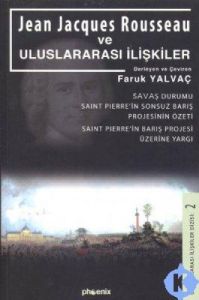 Jean Jacgues Rousseau ve Uluslararası İlişkiler                                                                                                                                                                                                                