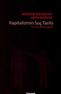 Kapitalizmin Suç Tarihi                                                                                                                                                                                                                                        