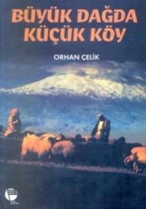 Büyük Dağda Küçük Köy                                                                                                                                                                                                                                          