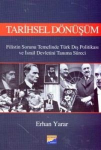 Tarihsel Dönüşüm Filistin Sorunu Temelinde Türk Dı                                                                                                                                                                                                             
