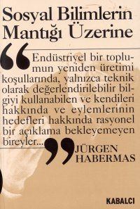 Sosyal Bilimlerin Mantığı Üzerine                                                                                                                                                                                                                              