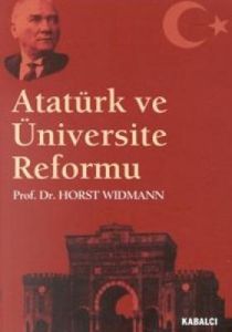 Atatürk ve Üniversite Reformu Almanca Konuşulan Ül                                                                                                                                                                                                             