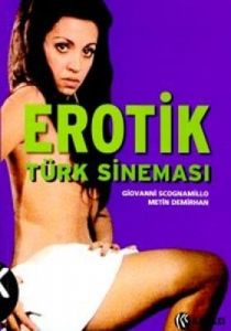 Erotik Türk Sineması                                                                                                                                                                                                                                           