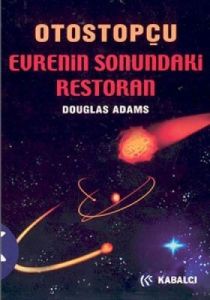 Evrenin Sonundaki Restoran (Otostopçu 2. Kitap)                                                                                                                                                                                                                