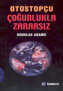 Otostopçu Çoğunlukla Zararsız                                                                                                                                                                                                                                  