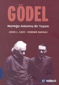 Gödel: Mantığa Adanmış Bir Yaşam                                                                                                                                                                                                                               