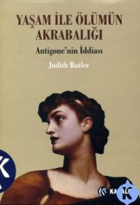 Yaşam ile Ölümün Akrabalığı                                                                                                                                                                                                                                    