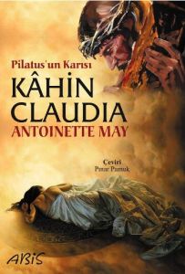 Pilatus’un Karısı Kahin Claudia                                                                                                                                                                                                                                